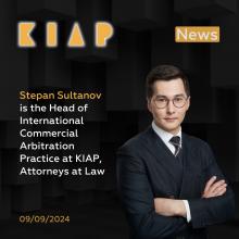 Stepan Sultanov is the Head of the International Commercial Arbitration Practice at KIAP 